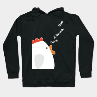 Cock A Doodle Doo Hoodie